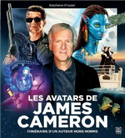 JAMES CAMERON -  LES AVATARS DE JAMES CAMERON