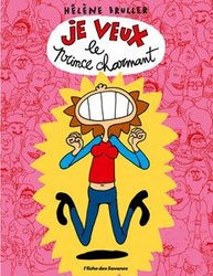 JE VEUX LE PRINCE CHARMANT (NOUVELLE ÉDITION)