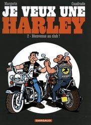 JE VEUX UNE HARLEY -  BIENVENUE AU CLUB ! 02