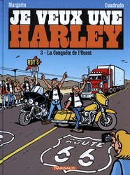 JE VEUX UNE HARLEY -  LA CONQUÊTE DE L'OUEST 03