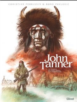 JOHN TANNER -  LE CHASSEUR DES HAUTES PLAINES DE LA SASKATCHEWAN 02
