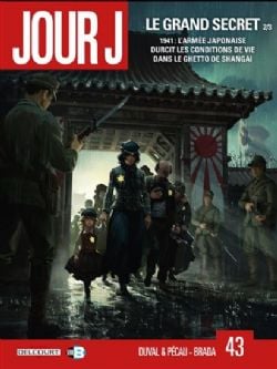 JOUR J -  LE GRAND SECRET - 2/3 1943: 1941: L'ARMÉE JAPONAISE DURCIT LES CONDITIONS DE VIE DANS LE GHETTO DE SHANGAI 43