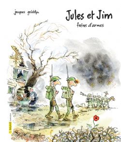 JULES ET JIM : FRÈRES D'ARMES