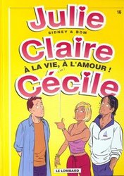 JULIE, CLAIRE, CECILE -  A LA VIE, A L'AMOUR ! (V.F.) 16