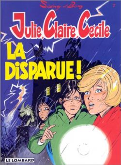 JULIE, CLAIRE, CECILE -  LA DISPARUE ! (V.F.) 07