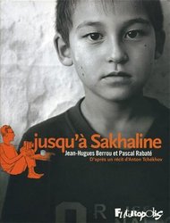 JUSQU'À SAKHALINE