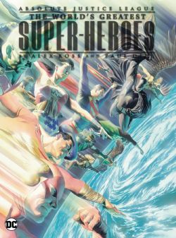 JUSTICE LEAGUE -  THE WORLD'S GREATEST SUPER-HEROES BY ALEX ROSS & PAUL DINI HC - ÉDITION 2024 (V.A.) -  ABSOLUTE JUSTICE LEAGUE