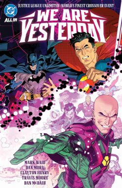 JUSTICE LEAGUE -  WE ARE YESTERDAY - TP (V.A.) -  JUSTICE LEAGUE UNLIMITED