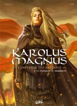 KAROLUS MAGNUS: L'EMPEREUR DES BARBARES -  LA TRAHISON DE BRUNHILDE (V.F.) 02