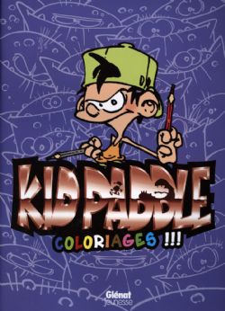 KID PADDLE -  COLORIAGES !!! -  KID PADDLE