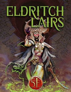 KOBOLD PRESS -  ELDRITCH LAIRS (ANGLAIS) -  LIVRE DE RÈGLE 5E
