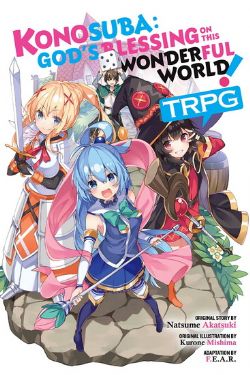 KONOSUBA -  GOD'S BLESSING ON THIS WONDERFUL WORLD! - THE ROLE-PLAYING GAME (V.A.) -  RÈGLE DE BASE