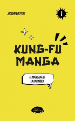 KUNG-FU MANGA -  LE MANGAKA ET LE KARATÉKA (V.F.) 01