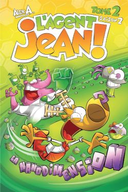 L'AGENT JEAN ! -  LA NANODIMENSION (ÉDITION 2022) (V.F.) -  SAISON 2 02