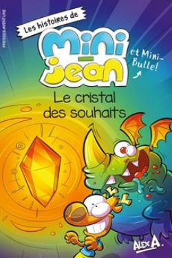 L'AGENT JEAN ! -  LE CRISTAL DES SOUHAITS (V.F.) -  LES HISTOIRES DE MINI-JEAN ET MINI-BULLE !