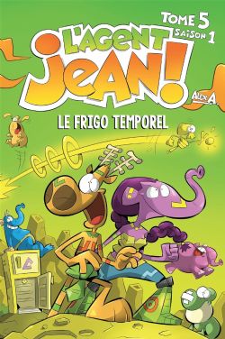 L'AGENT JEAN ! -  LE FRIGO TEMPOREL (ÉDITION 2022) (V.F.) -  SAISON 1 05