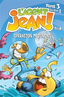 L'AGENT JEAN ! -  OPERATION MOIGNONS - TP (V.F.) -  SAISON 1 03