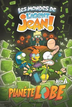 L'AGENT JEAN ! -  PLANÈTE LOBE (V.F.) -  LES MONDES DE L'AGENT JEAN ! 01