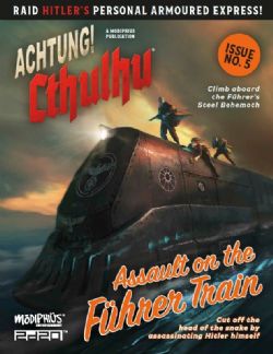 L'APPEL DE CTHULHU -  ACHTUNG! CTHULHU - ASSAULT ON THE FUHRER TRAIN(ANGLAIS) 05