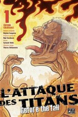 L'ATTAQUE DES TITANS -  ÉDITION COLOSSALE  (V.F.) -  BEFORE THE FALL 01
