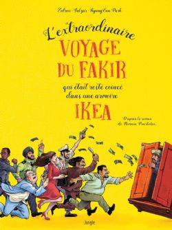 L'EXTRAORDINAIRE VOYAGE DU FAKIR QUI ÉTAIT RESTÉ COINCÉ DANS UNE ARMOIR IKÉA