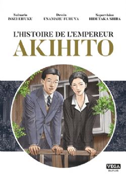 L'HISTOIRE DE L'EMPEREUR AKIHITO -  (V.F.)