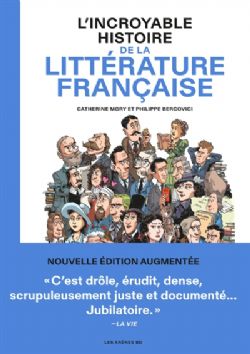 L'INCROYABLE HISTOIRE DE -  LA LITTERATURE FRANCAISE (V.F)