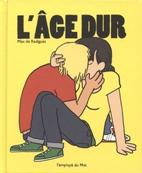 L'ÂGE DUR