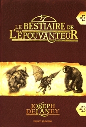 L'ÉPOUVANTEUR -  LE BESTIAIRE DE L'EPOUVANTEUR - GRAND FORMAT (V.F.)