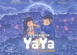 LA BALADE DE YAYA -  LE CIRQUE 03