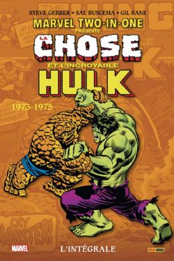 LA CHOSE -  CHOSE ET L'INCROYABLE HULK -INTÉGRALE 1973-1975 (V.F.) -  MARVEL TWO-IN-ONE 01