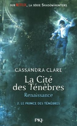 LA CITÉ DES TÉNÈBRES -  LE PRINCE DES TÉNÈBRES -  CITE DES TENEBRES - RENAISSANCE 02