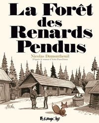 LA FORÊT DES RENARDS PENDUS