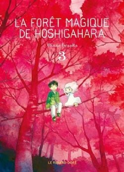 LA FORÊT MAGIQUE DE HOSHIGAHARA -  (V.F.) 03