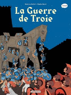 LA GUERRE DE TROIE -  (V.F.) -  LA MYTHOLOGIE EN BD