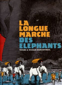 LA LONGUE MARCHE DES ELEPHANTS -  (V.F.)