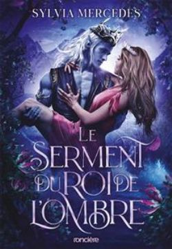 LA PROMISE DU ROI DE L'OMBRE -  LE SERMENT DU ROI DE L'OMBRE (V.F.) 02
