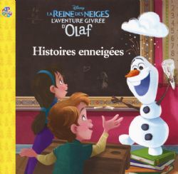 LA REINE DES NEIGES -  L'AVENTURE GIRVRÉE D'OLAF -HISTOIRES ENNEIGÉES (FRENCH V.) -  PRINCESSES DISNEY