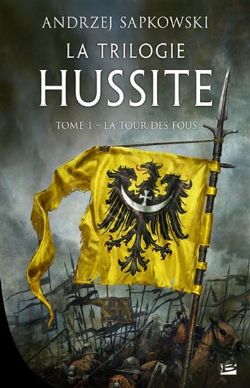 LA TRILOGIE HUSSITE -  LA TOUR DES FOUS (GRAND FORMAT) 01