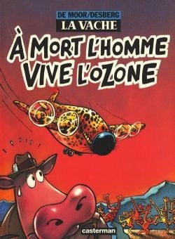 LA VACHE -  À MORT L'HOMME VIVE L'OZONE (V.F.) 02