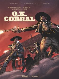 LA VÉRITABLE HISTOIRE DU FAR WEST -  OK CORRAL (V.F.)