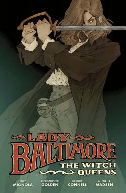 LADY BALTIMORE -  THE WITCH QUEENS HC 01