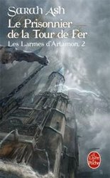 LARMES D'ARTAMON, LES -  LE PRISONNIER DE LA TOUR DE FER 02
