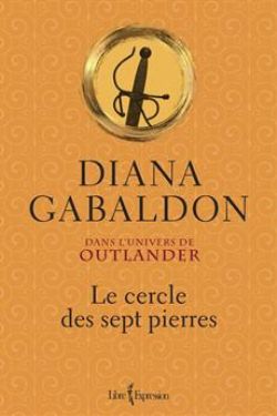 LE CERCLE DES SEPT PIERRES . DANS L'UNIVERS DE OUTLANDER