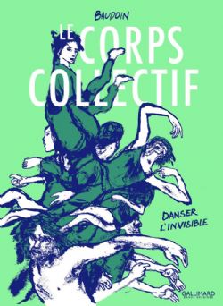 LE CORPS COLLECTIF . DANSER L'INVISIBLE