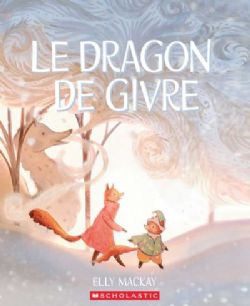 LE DRAGON DE GIVRE -  (V.F.)