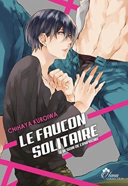 LE FAUCON SOLITAIRE A BESOIN DE COMPAGNIE -  (V.F.)