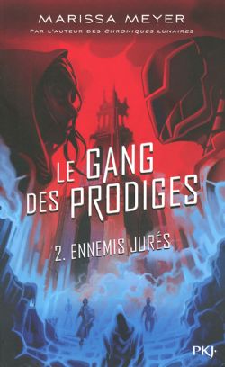 LE GANG DES PRODIGES -  ENNEMIS JURÉS 02