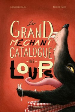 LE GRAND MÉCHANT CATALOGUE DES LOUPS -  (V.F.)