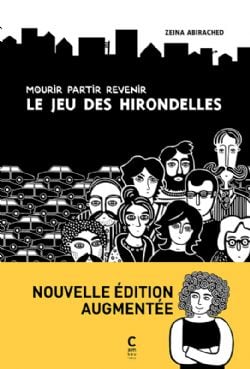 LE JEU DES HIRONDELLES: MOURIR PARTIR REVENIR -  (NOUVELLE ÉDITION AUGMENTÉE)